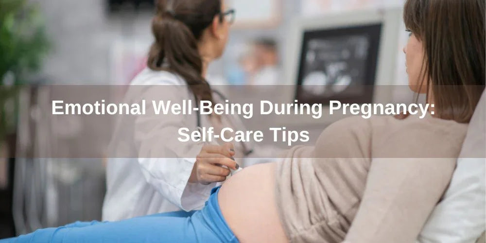 Emotional Well-Being During Pregnancy: Self-Care Tips - Organic Cotton Clubs