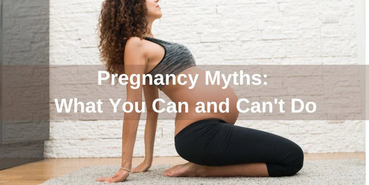 Pregnancy Myths: What You Can and Can't Do - Organic Cotton Clubs