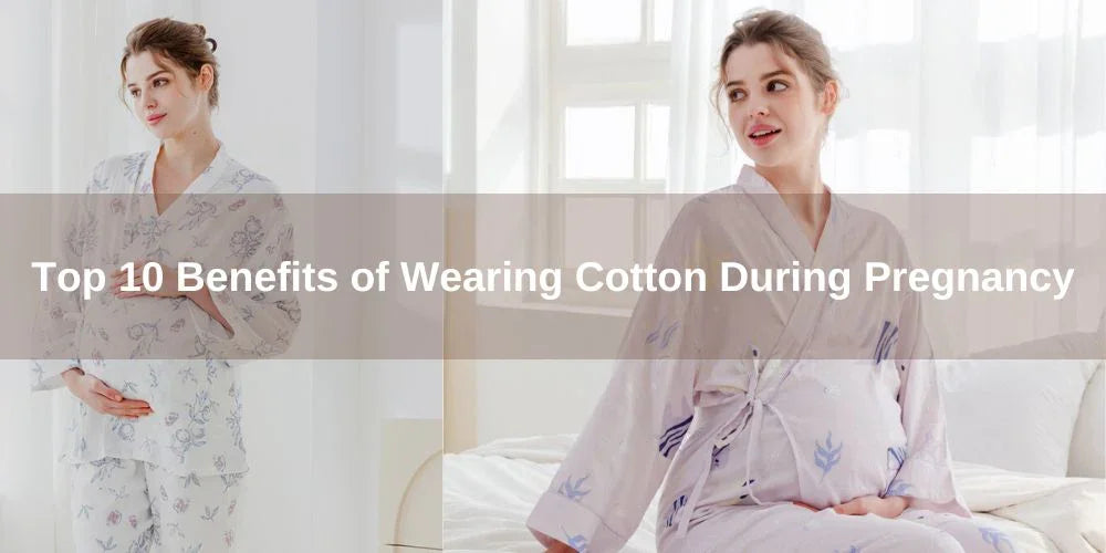 Top 10 Benefits of Wearing Cotton During Pregnancy - Organic Cotton Clubs